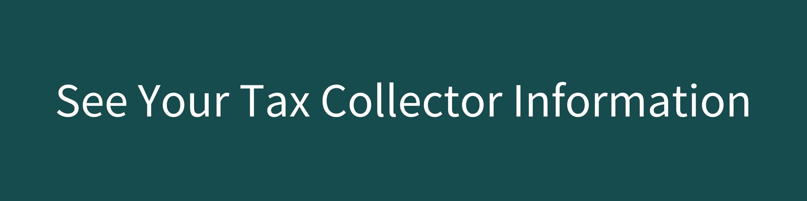 See Your Tax Collector Information Banner